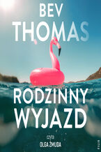 Okładka - Rodzinny wyjazd - Bev Thomas