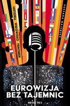 Okładka - Eurowizja bez tajemnic - Roksana Majewska