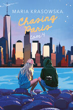 Okładka - Chasing Paris. Tom 4 - Maria Krasowska