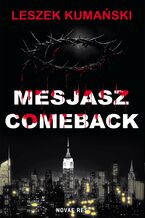 Okładka - Mesjasz. Comeback - Leszek Kumański