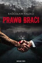 Okładka - Prawo Braci - Radosław Paszko