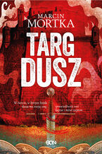 Okładka - Targ dusz - Marcin Mortka