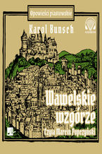 Okładka - Powieści piastowskie (#13). Wawelskie wzgórze - Karol Bunsch