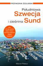 Okładka - Południowa Szwecja i cieśnina Sund. Przewodnik żeglarski - Marcin Palacz