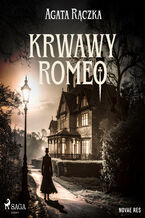 Okładka - Krwawy Romeo (#2) - Agata Rączka