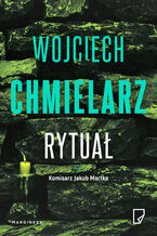 Okładka - Rytuał. Jakub Mortka. Tom 7 - Wojciech Chmielarz