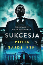 Okładka - Sukcesja - Piotr Gajdziński