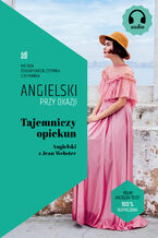 Okładka - Tajemniczy opiekun. Angielski z Jean Webster - Jean Webster