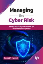 Okładka - Managing the Cyber Risk - Saurabh Mudgal