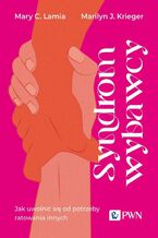 Okładka - Syndrom wybawcy - Mary C. Lamia, Marilyn J. Krieger