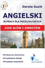 Okładka - Angielski w pracy dla początkujących - Dorota Guzik