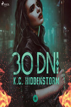 Okładka - 30 dni - K. C. Hiddenstorm