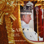 Okładka - Karol III. Życie i dwór nowego króla - Robert Hardman