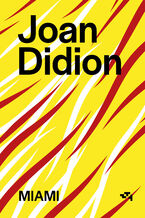 Okładka - Miami - Joan Didion