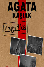 Okładka - Mogiłka - Agata Kasiak