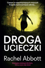 Okładka - Tom Douglas (Tom 6). Droga ucieczki - Rachel Abbott