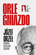 Okładka - Orle Gniazdo - Bogusława Radziwon, Józef Orzeł