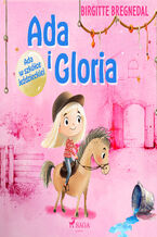 Okładka - Ada i Gloria 3: Ada w szkółce jeździeckiej (#3) - Birgitte Bregnedal