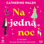 Okładka - Na jedną noc - Catherine Walsh