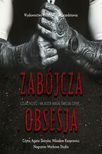 Okładka - Zabójcza Obsesja - Monika Nawara