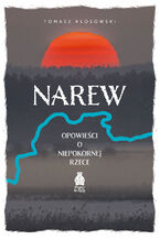 Narew. Opowieści o niepokornej rzece