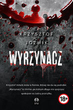 Okładka - Wyrzynacz - Krzysztof Jóźwik