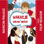 Wakacje w wielkim mieście