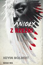Okładka - Anioły z rzeźni - Kevin Nolbert