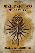 Okładka - Dziedzictwo prawdy - Dariusz Janowicz Pepin102