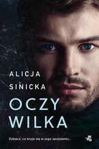 Okładka - Oczy wilka - Alicja Sinicka