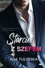 Okładka - Starcie z szefem - Ada Tulińska