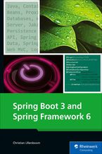 Okładka - Spring Boot 3 and Spring Framework 6. The Comprehensive Guide to Modern Java Development - Rheinwerk Publishing, Inc, Christian Ullenboom