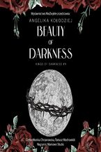 Okładka - Beauty of Darkness - Angelika Kołodziej
