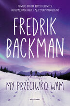 Okładka - My przeciwko wam - Fredrik Backman