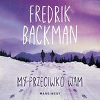 Miasto Niedźwiedzia (#2). My przeciwko wam