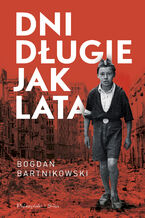 Okładka - Dni długie jak lata - Bogdan Bartnikowski