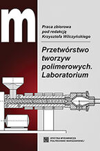 Okładka - Przetwórstwo tworzyw polimerowych. Laboratorium - Krzysztof Wilczyński