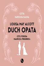 Okładka - Duch opata, czyli pokusa Maurice\'a Treherne\'a - Louisa May Alcott