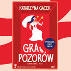 Okładka - Gra pozorów - Katarzyna Gacek