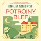 Okładka - Potrójny blef - Karolina Morawiecka