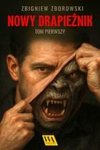 Okładka - Nowy drapieżnik. Tom 1 - Zbigniew Zborowski