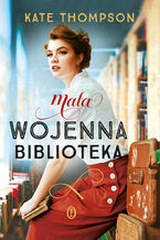 Okładka - Mała wojenna biblioteka - Kate Thompson
