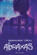 Okładka - Abraxas - Bogdan-Alexandru Stănescu
