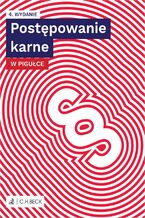 Okładka - Postępowanie karne w pigułce plus testy online - Lucyna Wyciszkiewicz-Pardej