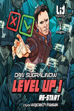 Okładka - Level Up (#1). Level Up 1. Re-start. Level Up 1. Re-start - Dan Sugralinow