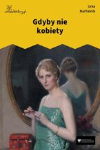 Okładka - Gdyby nie kobiety - Urke Nachalnik
