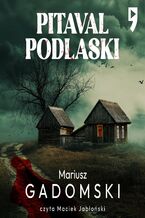 Okładka - Pitaval podlaski - Mariusz Gadomski