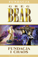 Okładka - Fundacja i chaos - Greg Bear