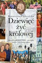 Okładka - Dziewięć żyć królowej - Katarzyna Floryańska