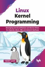 Okładka - Linux Kernel Programming - THIERRY GAYET